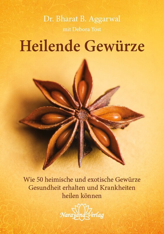 Heilende Gewürze von Bharat B. Aggarwal - BücherUnimedica Kornkammer Natur