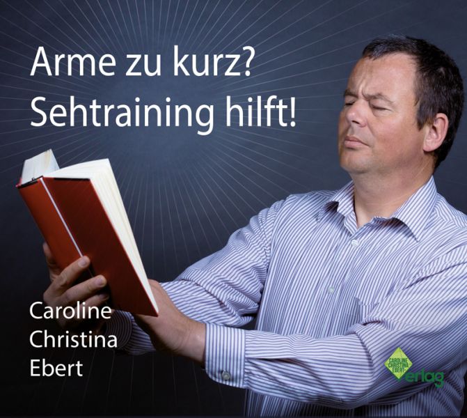 CD: Arme zu kurz? Sehtraining hilft! - CDCaroline - Christina - Ebert Kornkammer Natur