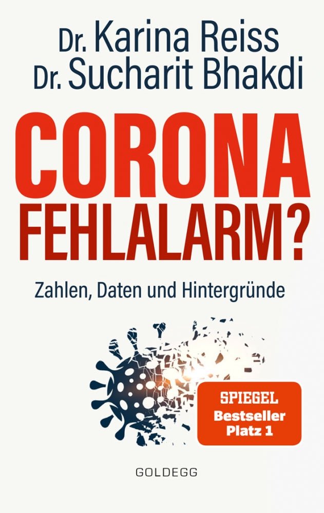 Corona Fehlalarm? Zahlen, Daten und Hintergründe - BücherGoldegg Verlag Kornkammer Natur