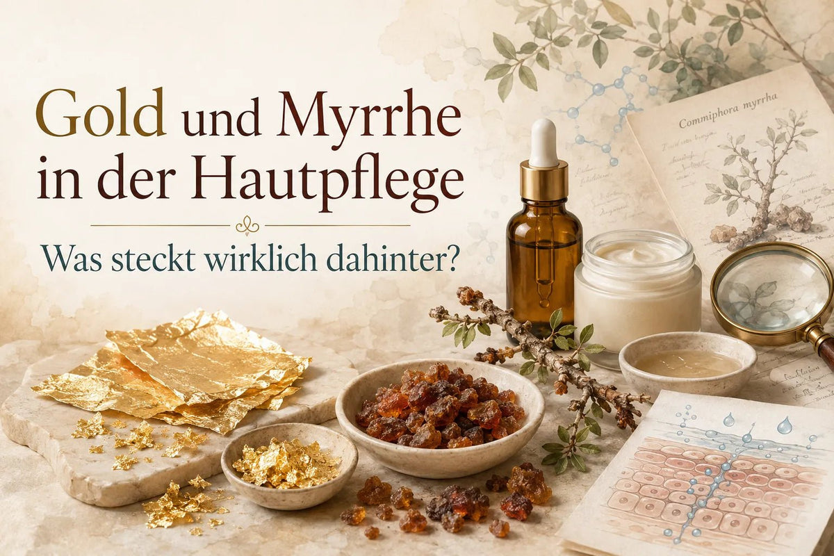 Gold und Myrrhe in der Hautpflege: Was steckt wirklich dahinter?