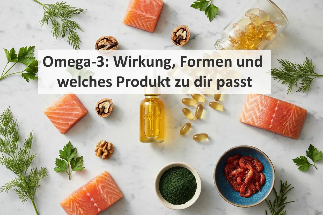 Omega-3: Wirkung, Formen und welches Produkt zu dir passt - Kornkammer Natur