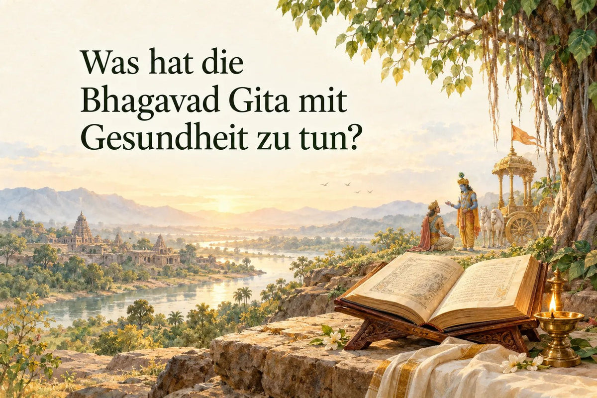 Was hat die Bhagavad Gita mit Gesundheit zu tun?