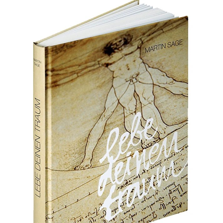 Lebe deinen Traum - Buch von Martin Sage - Bücher - Sokrates Verlag - Kornkammer Natur